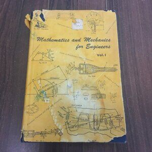 1947 Vintage Mathematics & Mechanics for Engineers Vol 1  O.B. Jones Textbook